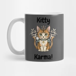 Kitty Karma!! Mug